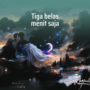 Tiga belas menit saja