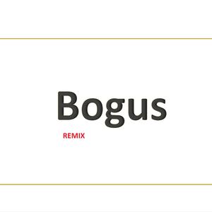 Bogus (feat. Erika Shipman) (Remix) (Remix)