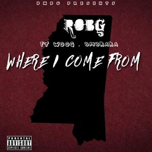 where im from (feat. woogsmitty & robg)