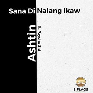 Sana Di Nalang Ikaw (feat. Pzycho Sid)