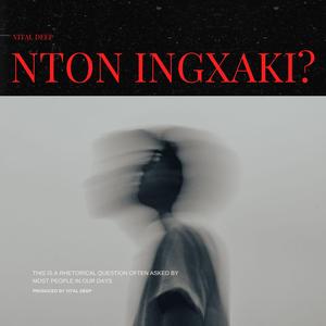 Nton ingxaki?