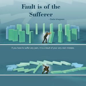 Fault is of the Sufferer, Pt. 01 to 06