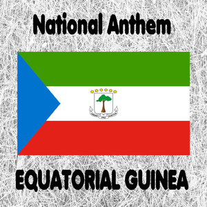 Equatorial Guinea - Caminemos Pisando la Senda de Nuestra Inmensa Felicidad - National Anthem (Let Us Tread the Path of Our Immense Happiness) [Instrumental]