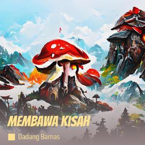 membawa kisah