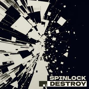 Destroy