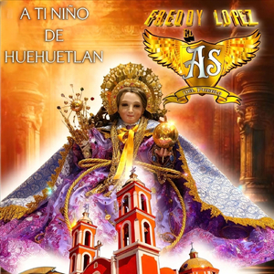 A Ti Niño De Huehuetlan
