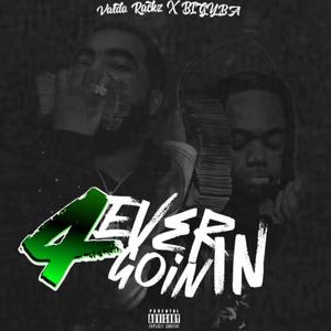 Forever Goin In (feat. Big Yba)