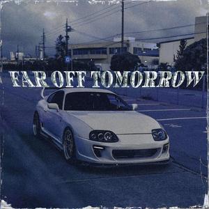 Far Off Tomorrow