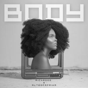 Body (feat. AltéofAfrika)