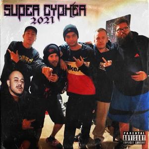 Super Cypher 2021 (feat. Nate Deezy, Dekstah, Mysc, Cortext & Skrub)