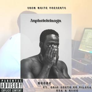 Asphelelelanga (feat. Drip South, KR, Niice & Pilusa Rsa)