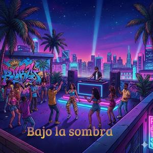 Bajo la sombra