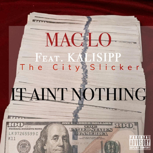It Ain't Nothing (feat. Kalisipp the City Slicker)
