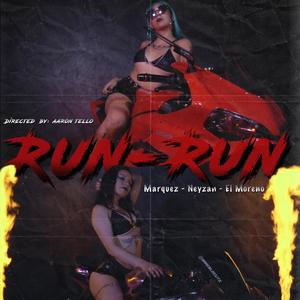 Run Run (feat. Neyzan BlackBills & D-Ice El Moreno)