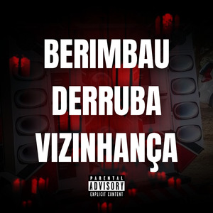 BERIMBAU DERRUBA VIZINHANÇA
