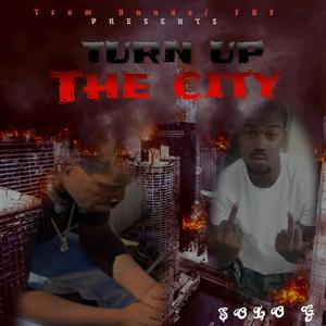 Turn Up The City