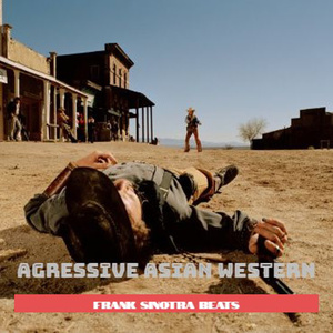 Agressive Asian Western Boombap