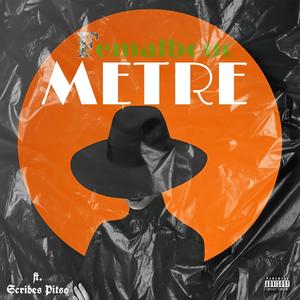 Metre (feat. Scribes Pitso)