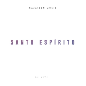 Santo Espírito (Ao Vivo)