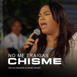 No Me Traigas Chisme (feat. Chanel Nova) (En vivo)
