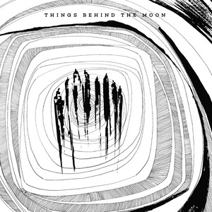 Things Behind the Moon