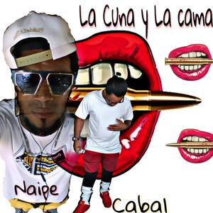 La Cuna y la Cama (feat. El Naipe) (Radio Edit)