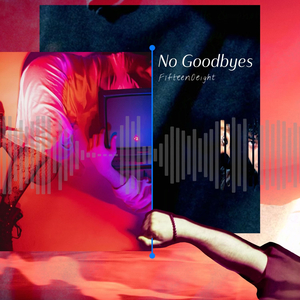 No Goodbyes