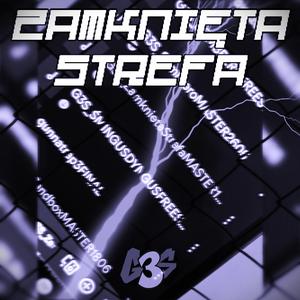 Zamknięta Strefa (feat. Mattt, SVCHY, Brandi & ID)