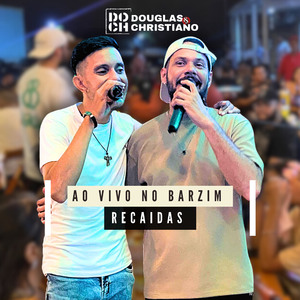 Recaidas (Ao Vivo no Barzim)