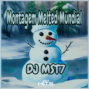 Montagem Melted Mundial
