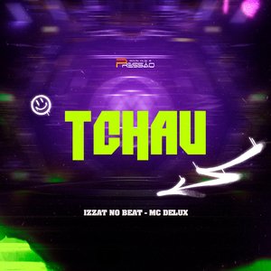 Tchau - Arrochadeira