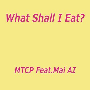 What Shall I Eat? (Japanese Version)