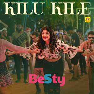 Kilu Kile (From "Besty") (Original Motion Picture Soundtrack)