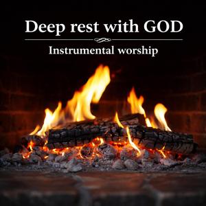 Deep rest in GOD