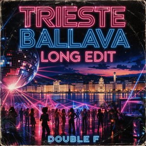 Trieste Ballava (Long Edit)