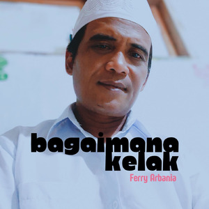 Bagaimana Kelak