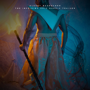 The Inspiring Epic Heroic Trailer