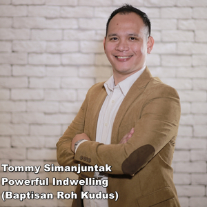 Powerful Indwelling (Baptisan Roh Kudus)