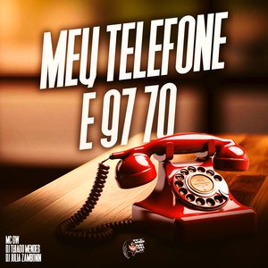 Meu Telefone É 97 70