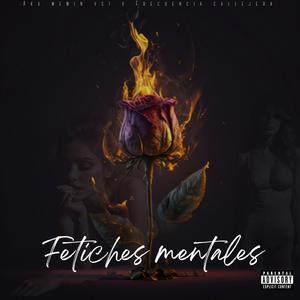 FETICHES MENTALES (feat. Frecuencia Callejera 3)