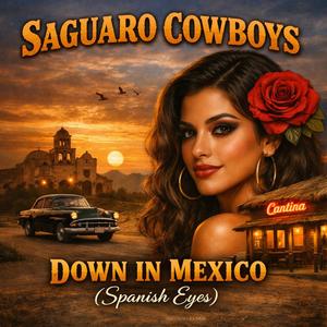 Down in Mexico (Spanish eyes)