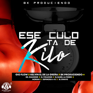 Ese Culo Ta de Kilo