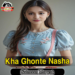 Kha Ghonte Nasha