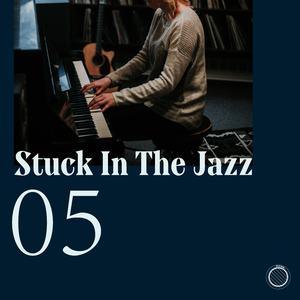 Stuck In The Jazz - 05 - Fat Finger