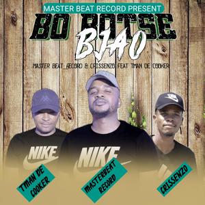 BO BOTSE BJAO (feat. Crissenzo & Tman De Cooker)