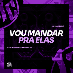 Vou Mandar Pra Elas