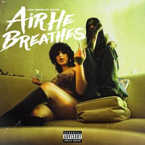 AIR HE BREATHES (feat. MAAR)