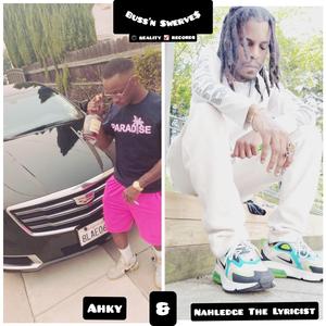 Buss'n Swerve$ (feat. Ahky)