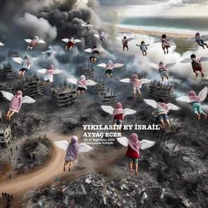 Yıkılasın Ey İsrail