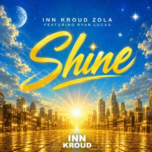 Shine (feat. Ryan Lucas)